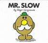 MR. SLOW (S1)