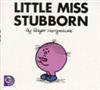 little Miss Stubborn (S1)